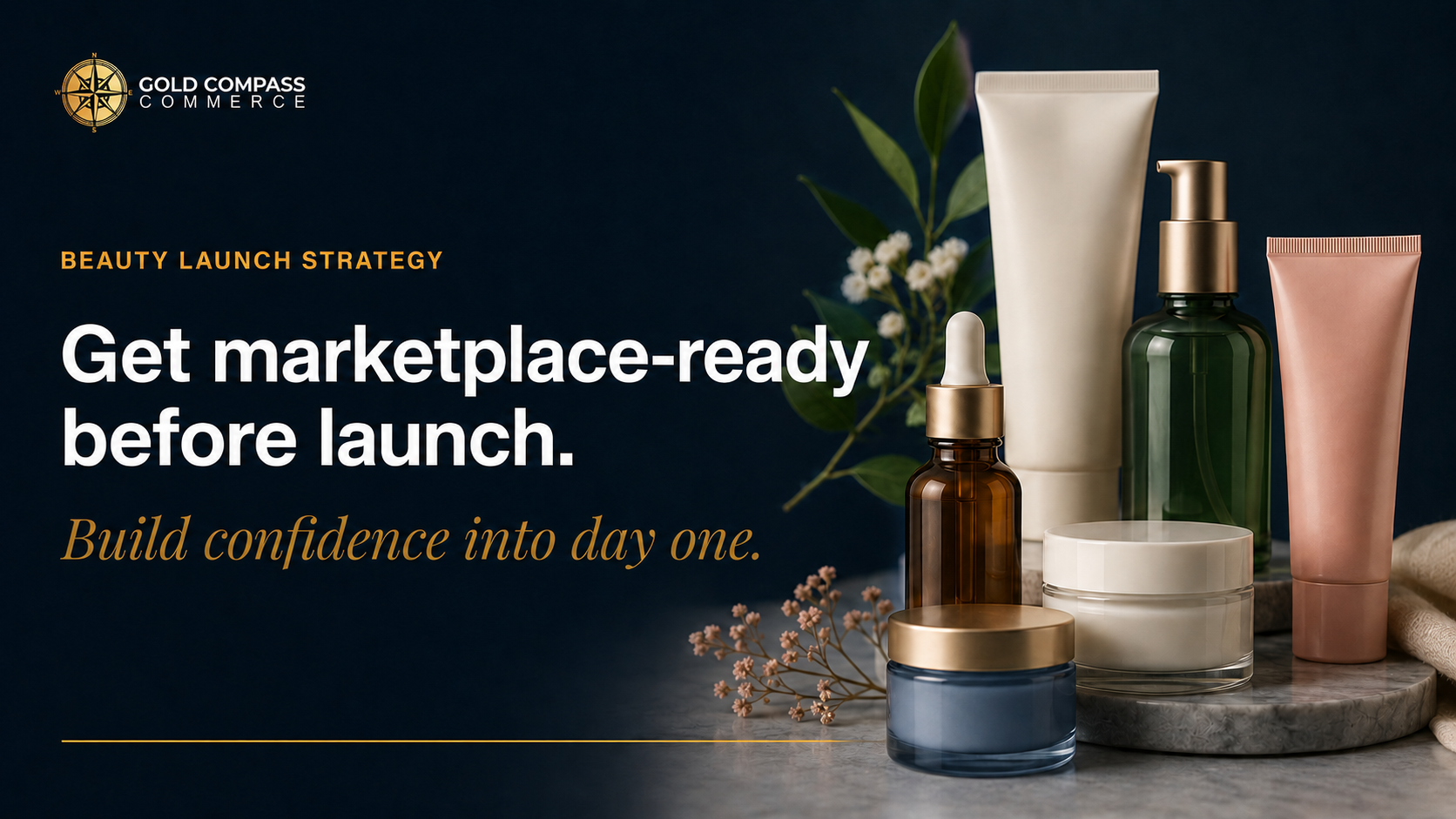 Gold Compass Commerce launch-readiness framework for beauty and personal care brands