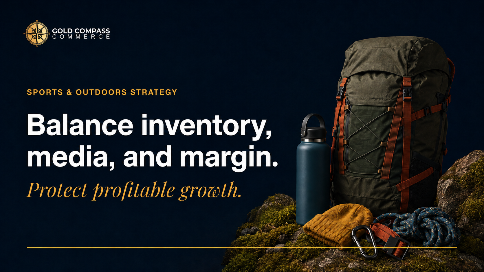 Gold Compass Commerce framework for balancing outdoor-brand inventory, advertising, and margin