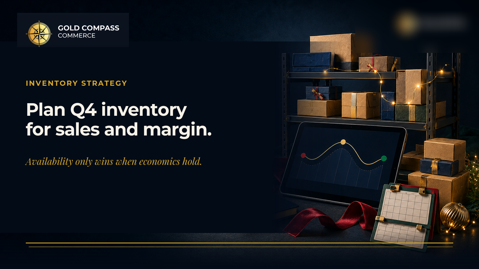 Gold Compass Commerce insight on planning Q4 inventory for sales and margin